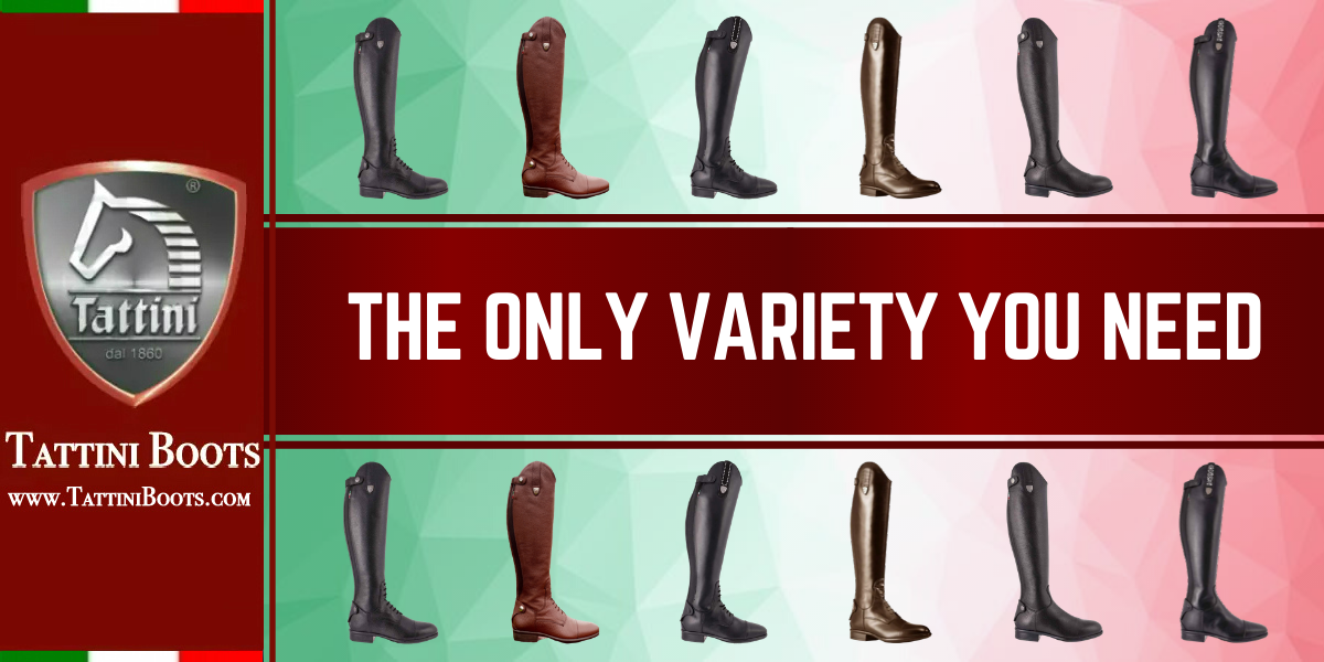 Tattini Boots - Blog - The Only Variety You Need - Italian English Riding Boots